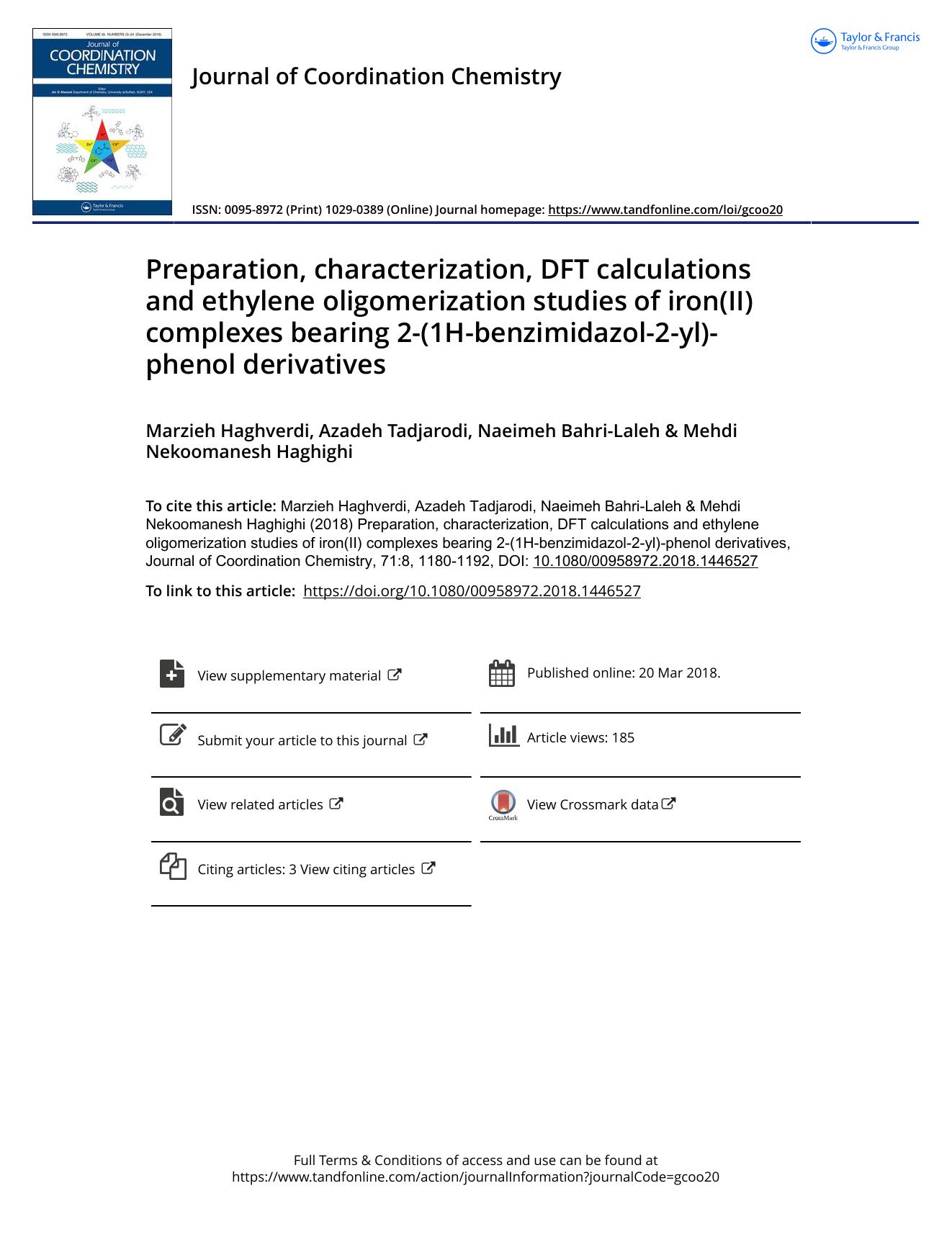 Preparation, characterization, DFT calculations and ethylene oligomerization studies of iron(II) complexes bearing 2-(1H-benzimidazol-2-yl)-phenol derivatives by Marzieh Haghverdi & Azadeh Tadjarodi & Naeimeh Bahri-Laleh & Mehdi Nekoomanesh Haghighi