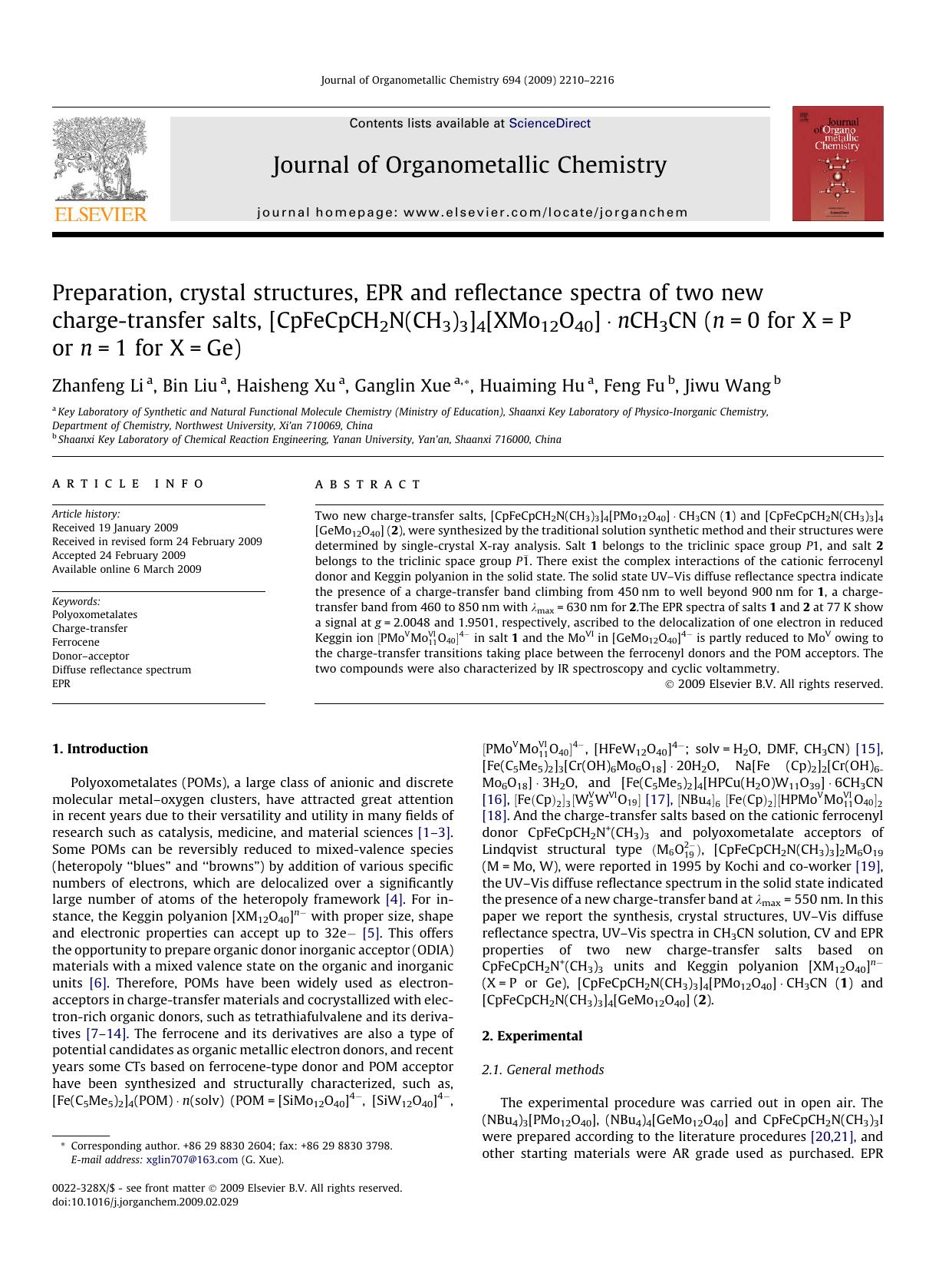 Preparation, crystal structures, EPR and reflectance spectra of two new charge-transfer salts, [CpFeCpCH2N(CH3)3]4[XMo12O40]·nCH3CN (n=0 for X=P or n=1 for X=Ge) by Zhanfeng Li; Bin Liu; Haisheng Xu; Ganglin Xue; Huaiming Hu; Feng Fu; Jiwu Wang