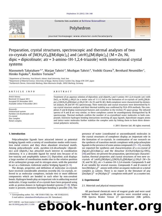 Preparation, crystal structures, spectroscopic and thermal analyses of two co-crystals of [M(H2O)6][M(dipic)2] and (atrH)2[M(dipic)2] (M=Zn, Ni, dipic=dipicolinate; atr=3-amino-1H- by unknow
