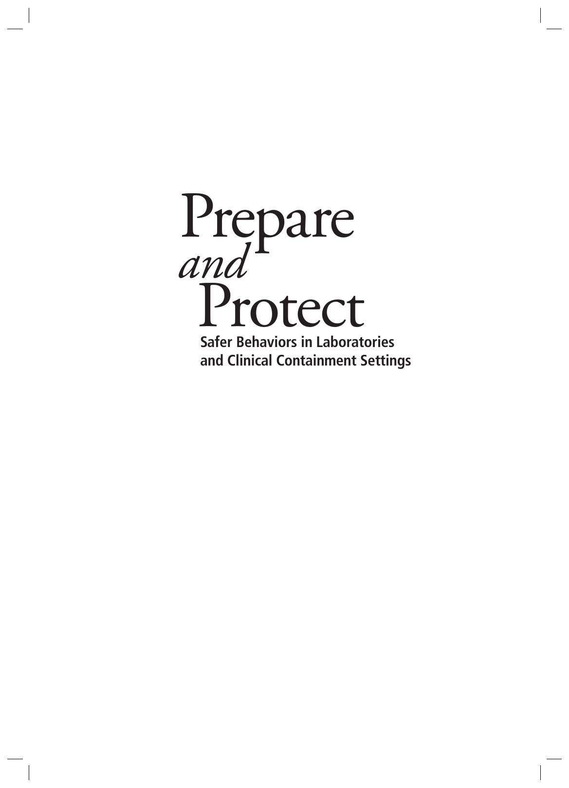 Prepare and Protect: Safer Behaviors in Laboratories and Clinical Containment Settings by Unknow