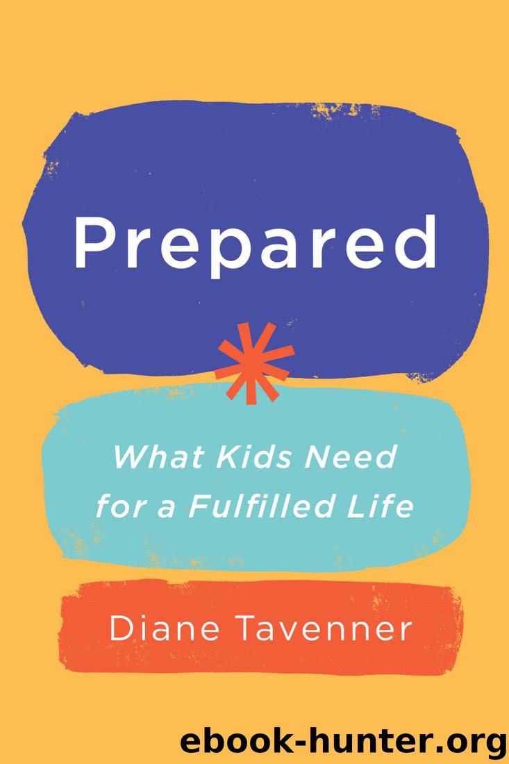 Prepared: What Kids Need for a Fulfilled Life by Diane Tavenner