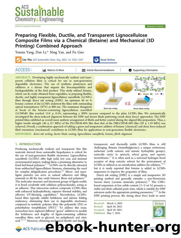 Preparing Flexible, Ductile, and Transparent Lignocellulose Composite Films via a Chemical (Betaine) and Mechanical (3D Printing) Combined Approach by Yunxia Yang Dan Li Ning Yan and Fu Guo