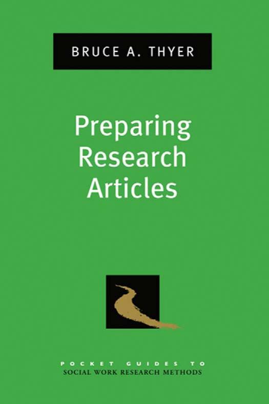 Preparing Research Articles (Pocket Guides to Social Work Research Methods) by Bruce A. Thyer
