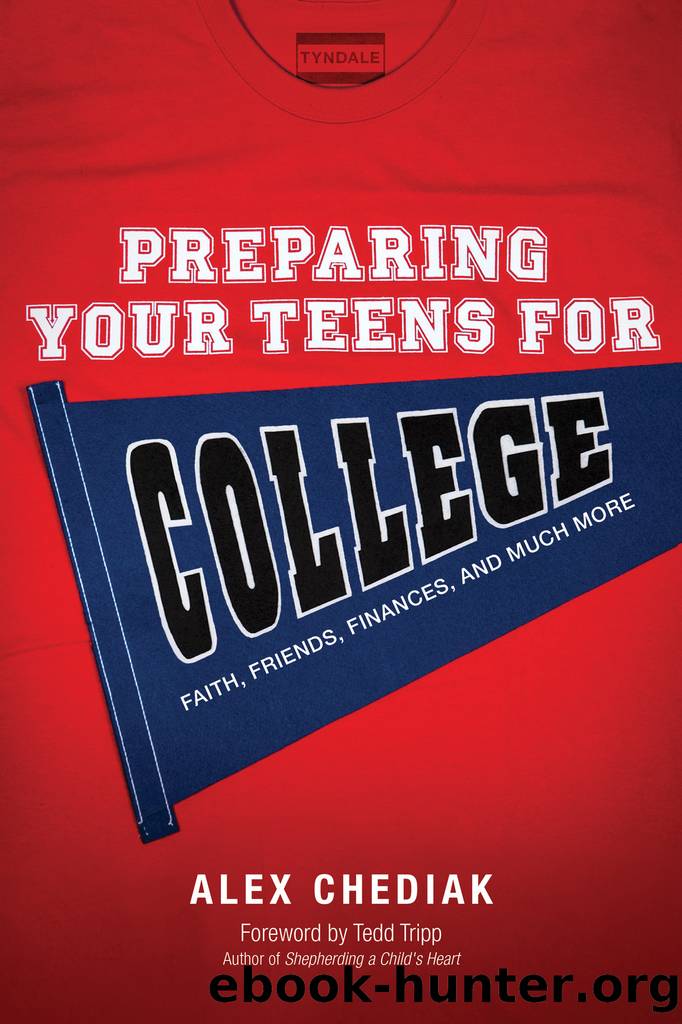 Preparing Your Teens for College by Alex Chediak