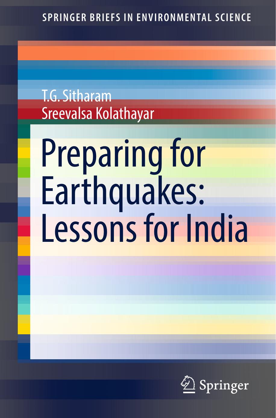 Preparing for Earthquakes: Lessons for India by T. G. Sitharam Sreevalsa Kolathayar