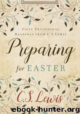 Preparing for Easter by C. S. Lewis