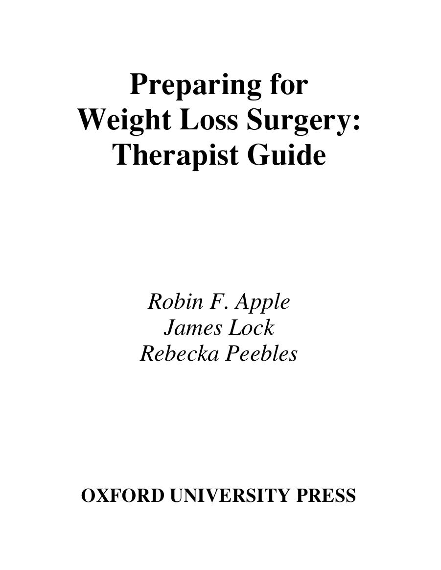 Preparing for Weight Loss Surgery: Therapist Guide (Treatments That Work) by Robin F. Apple James Lock Rebecka Peebles