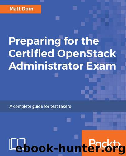 Preparing for the Certified OpenStack Administrator Exam by Matt Dorn