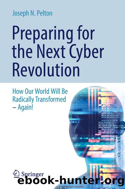 Preparing for the Next Cyber Revolution by Joseph N. Pelton