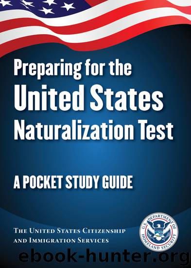 Preparing for the United States Naturalization Test by The United States Citizenship & Immigration Services