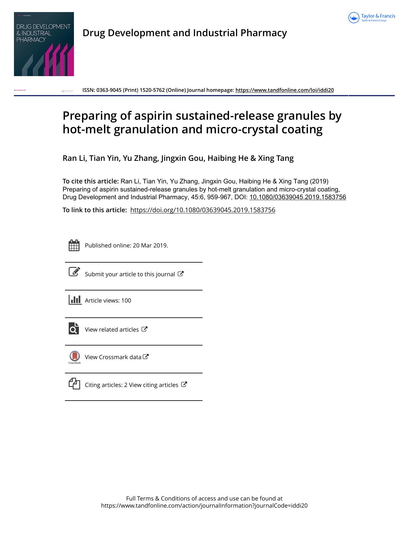 Preparing of aspirin sustained-release granules by hot-melt granulation and micro-crystal coating by Li Ran & Yin Tian & Zhang Yu & Gou Jingxin & He Haibing & Tang Xing