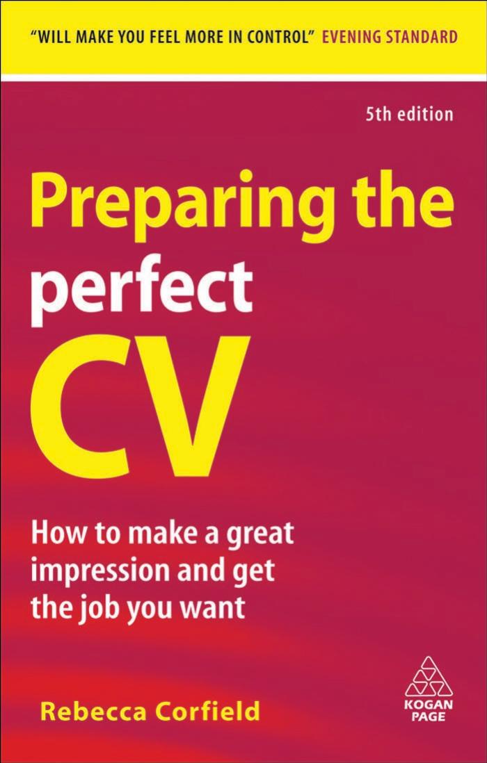 Preparing the Perfect CV: How to Make a Great Impression and Get the Job You Want by Rebecca Corfield