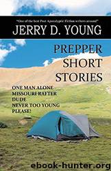 Prepper Short Stories (Creative Texts Publishers Presents Book 1) by Jerry D. Young