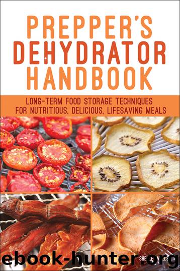 Prepper's Dehydrator Handbook by Shelle Wells