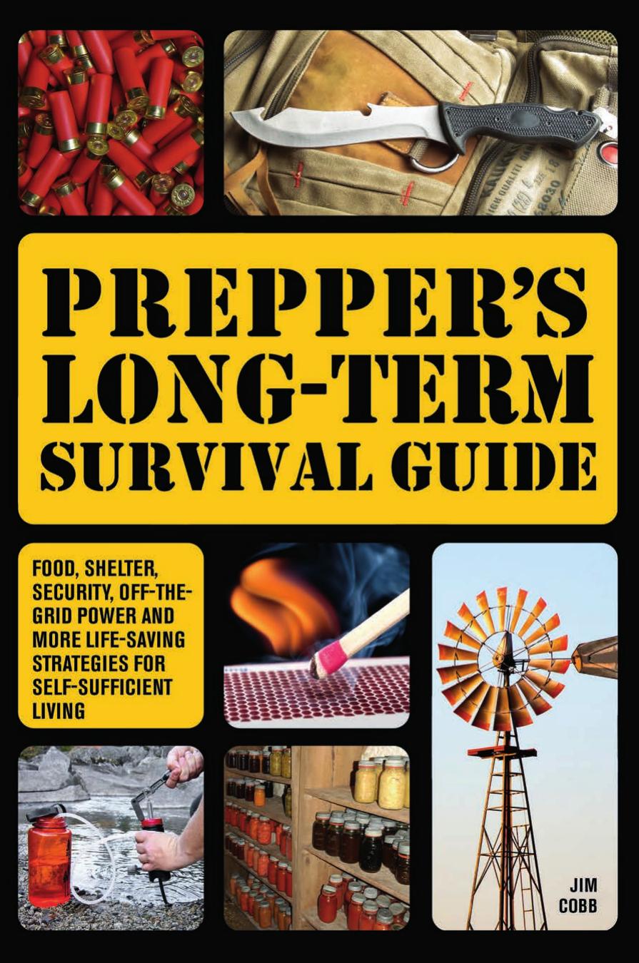 Prepper's Long-Term Survival Guide by Jim Cobb
