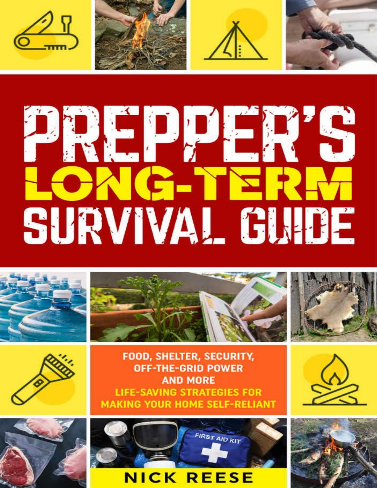 Prepper's Long-Term Survival Guide by Reese Nick