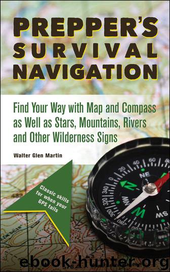Prepper's Survival Navigation by Walter Glen Martin