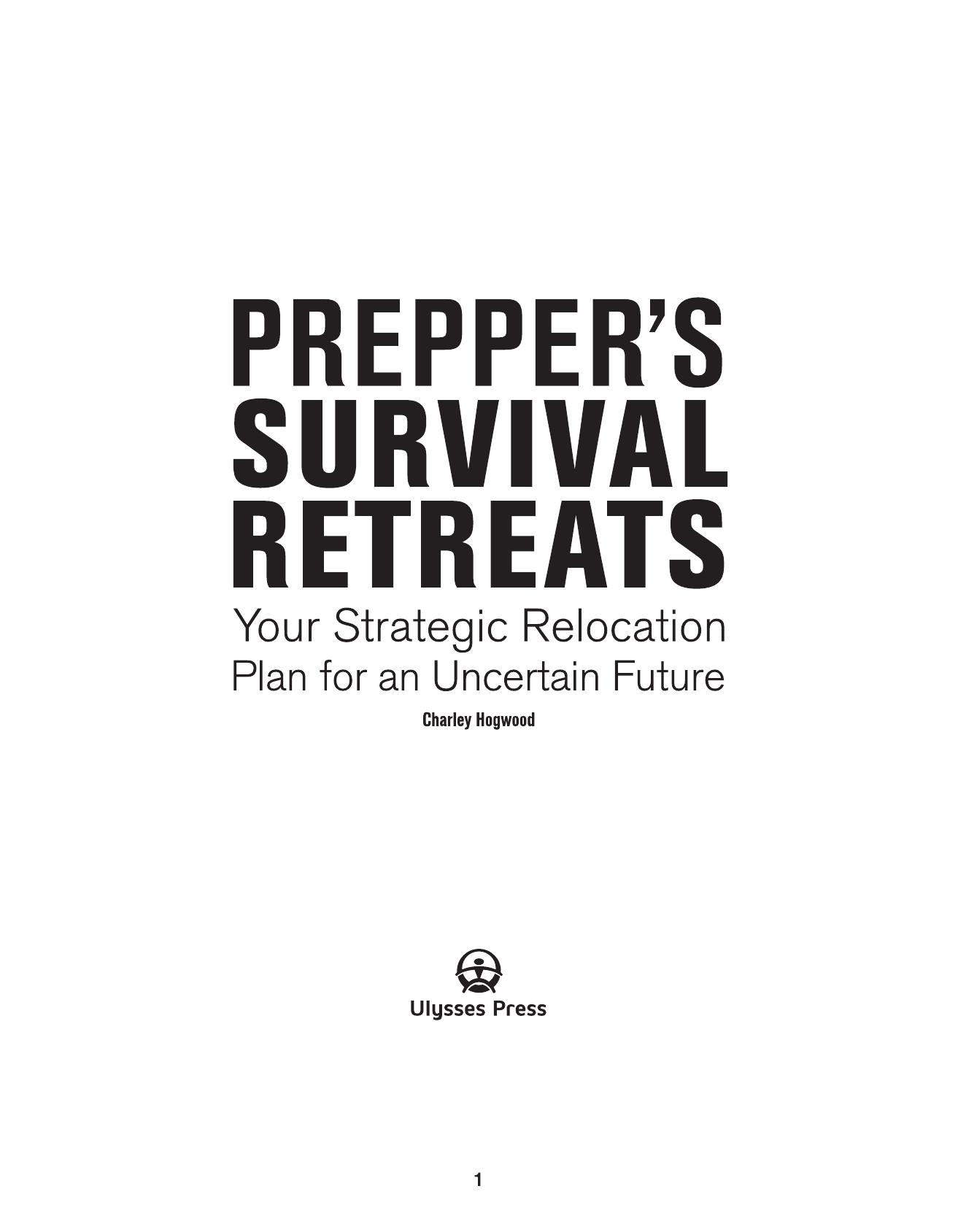 Prepper's Survival Retreats: Your Strategic Relocation Plan for an Uncertain Future by Unknow