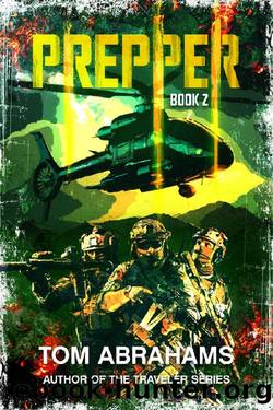 Prepper: Book 2 (PREPPER: A GRID-DOWN POST-APOCALYPTICDYSTOPIAN SURVIVAL SERIES) by Tom Abrahams