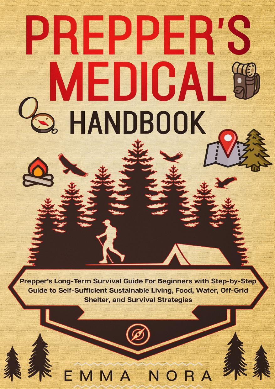Prepperâs Medical Handbook: Prepperâs Long-Term Survival Guide For Beginners With Step-by-Step Guide by Nora Emma