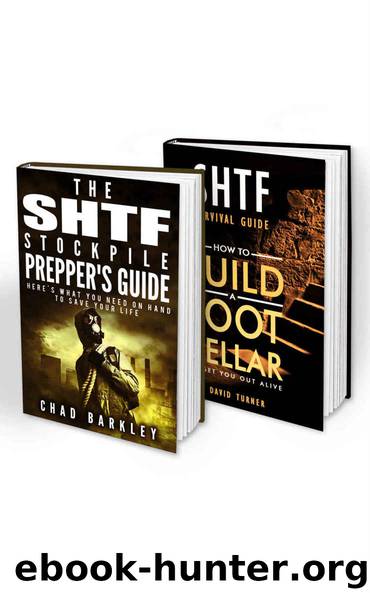 Preppers Survival Guide BOX SET 2 IN 1: 50+ Tips On How To Build A Root Cellar To Get You Out Alive + The SHTF Stockpile: (Survival Guide, Survival Books, ... preparedness, post apocalyptic survival) by Chad Barkley & David Turner