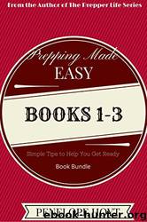 Prepping Made Easy Ultimate Book Bundle: Books 1-3 by Penelope Hoyt