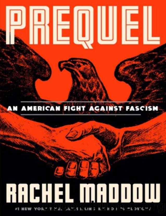 Prequel: An American Fight Against Fascism by Maddow Rachel
