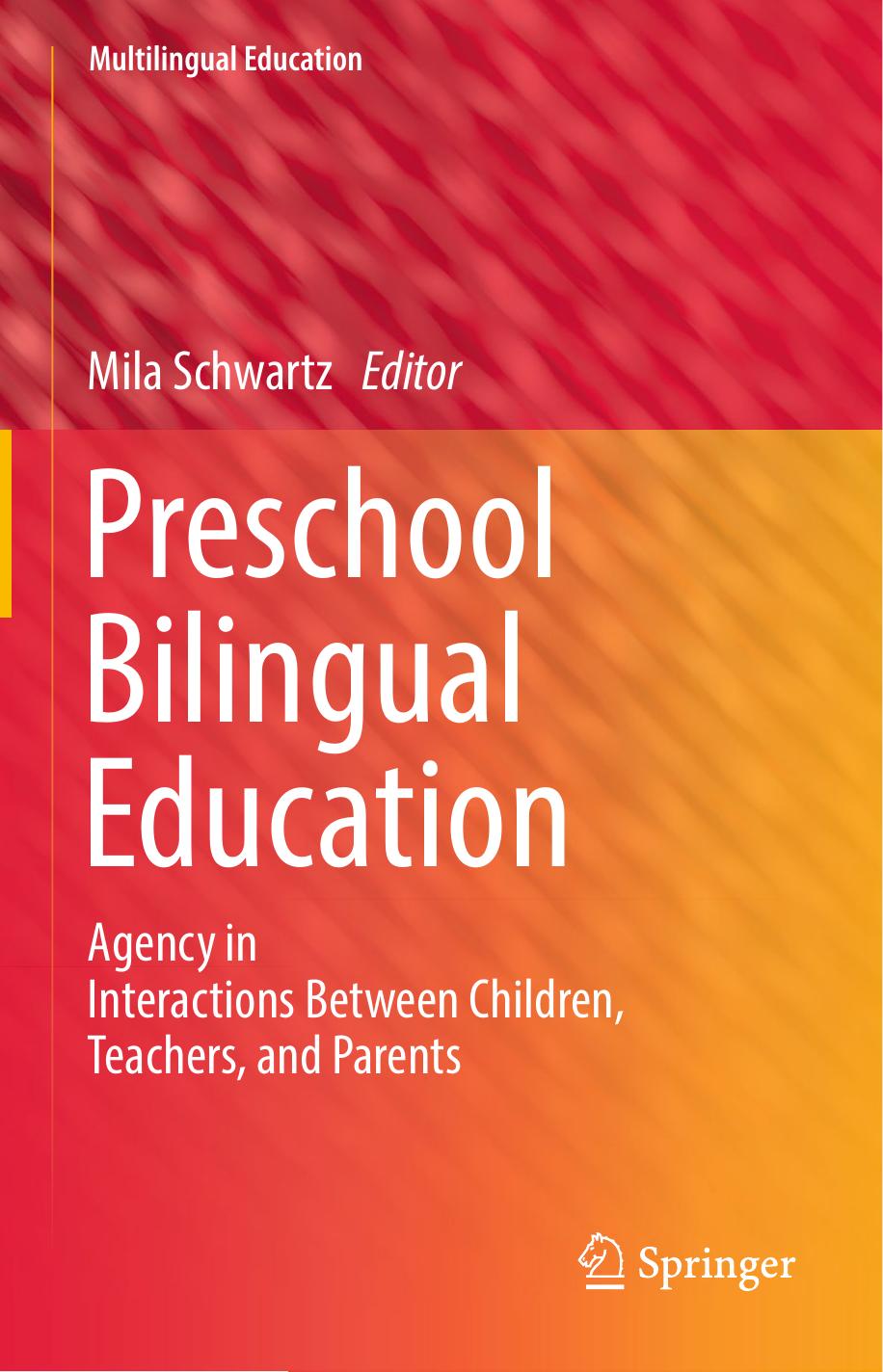 Preschool Bilingual Education by Mila Schwartz