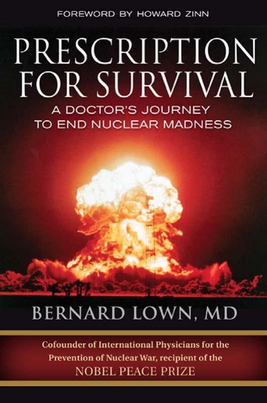 Prescription for Survival: A Doctor's Journey to End Nuclear Madness (BK Currents (Hardcover)) by Bernard Lown M.D