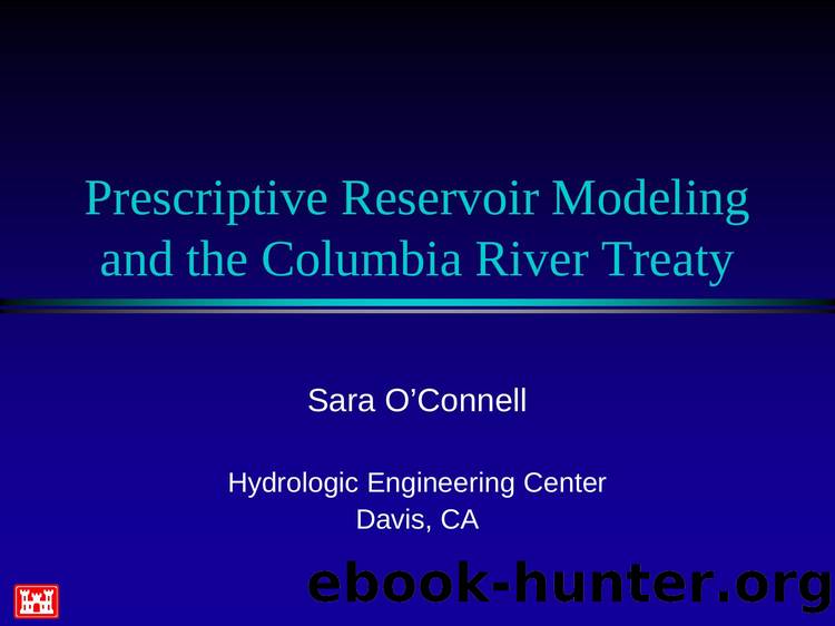 Prescriptive Reservoir Modeling and the Columbia River Treaty by Sara O'Connell