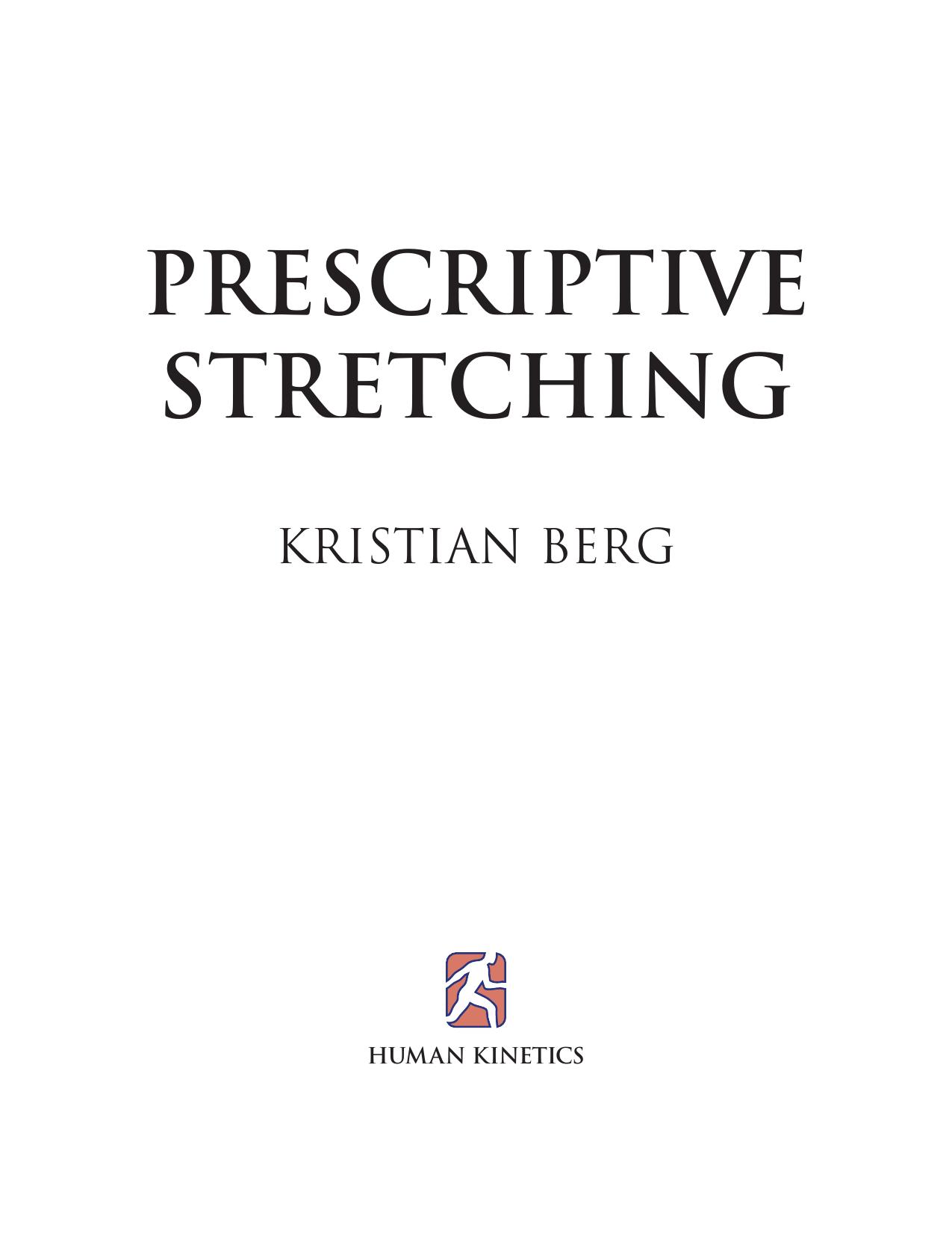 Prescriptive Stretching by Kristian Berg