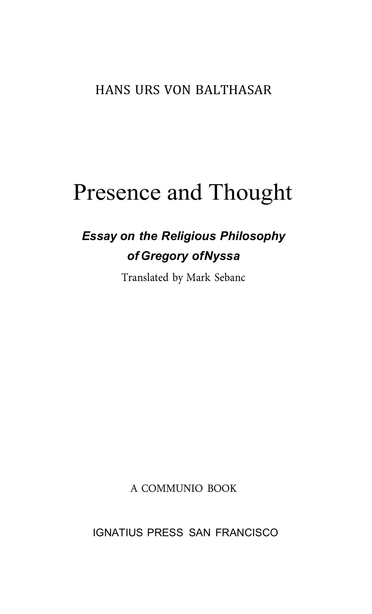 Presence and Thought - Essay on Religious Philosophy of Gregory of Nyssa by Hans Urs von Balthasar