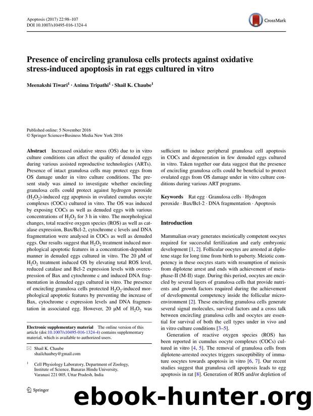 Presence of encircling granulosa cells protects against oxidative stress-induced apoptosis in rat eggs cultured in vitro by Meenakshi Tiwari
