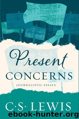 Present Concerns by C. S. Lewis