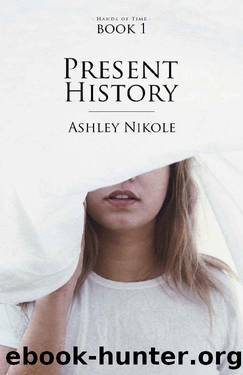 Present History by Ashley Nikole