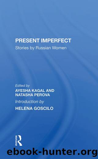 Present Imperfect by Ayesha Kagal Natasha Perova