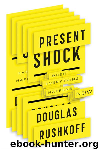 Present Shock by Douglas Rushkoff