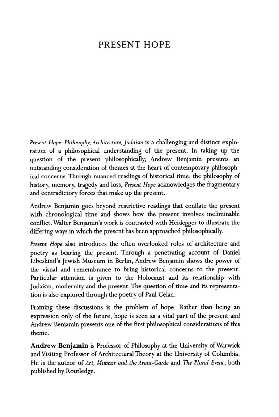 Present hope : philosophy, architecture, Judaism by Benjamin Walter; Celan Paul; Celan Paul; Benjamin Walter; Benjamin Andrew E