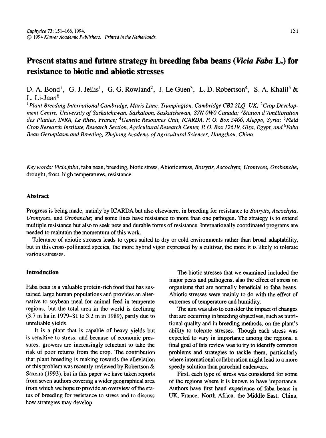 Present status and future strategy in breeding faba beans ( <Emphasis Type="Italic">Vicia Faba <Emphasis> L.) for resistance to biotic and abiotic stresses by Unknown