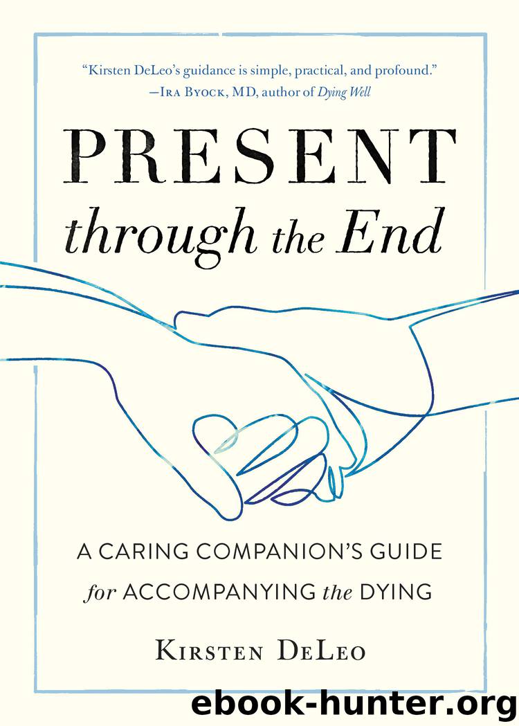 Present through the End by Kirsten DeLeo