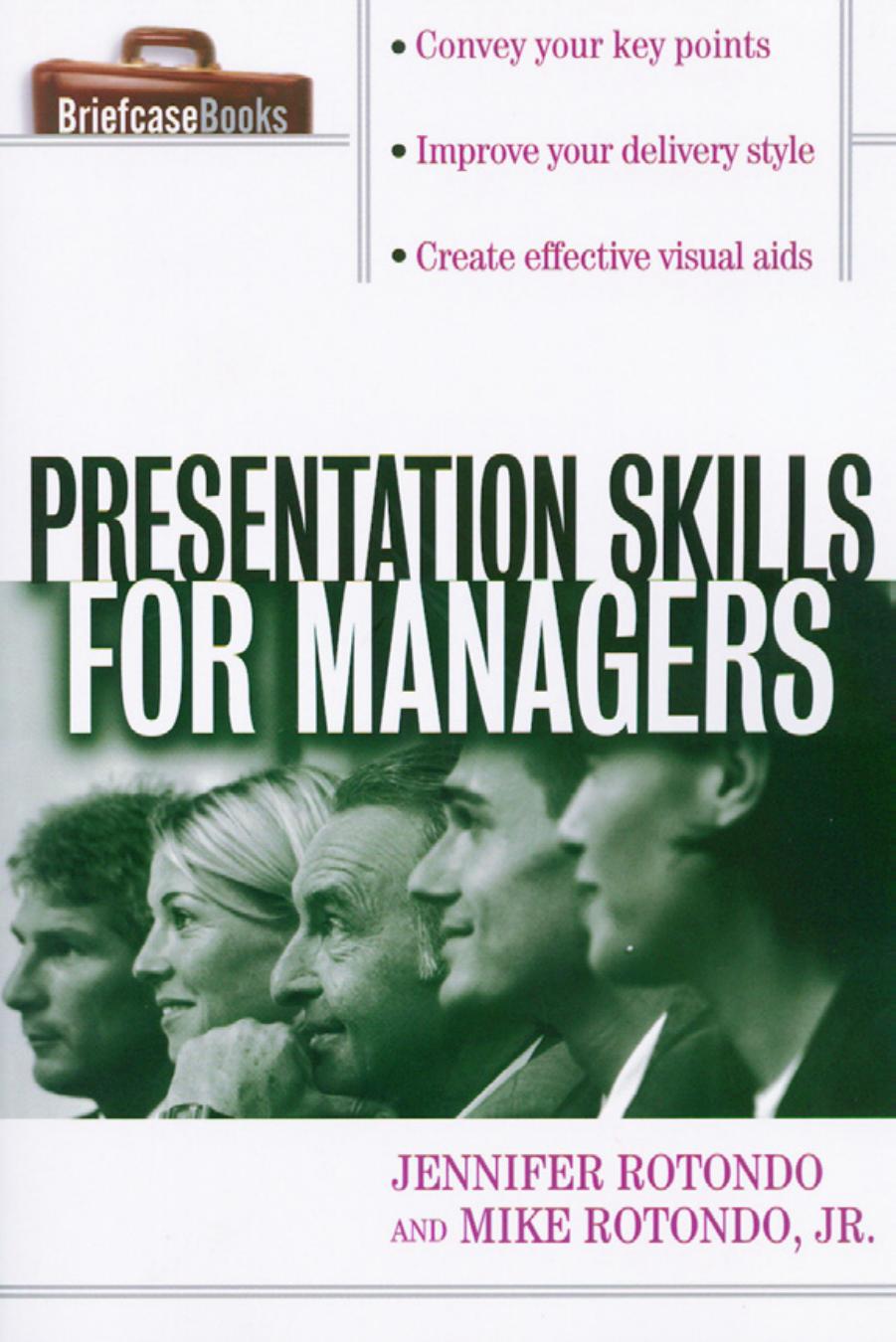 Presentation skills for managers by Rotondo Jennifer; Rotondo Mike