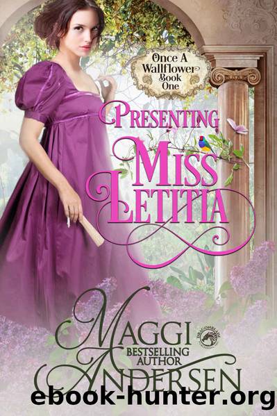 Presenting Miss Letitia by Maggi Andersen