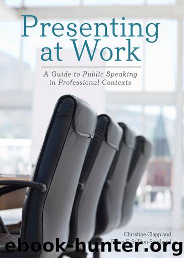 Presenting at Work: A Guide to Public Speaking in Professional Contexts by Stillion Southard Bjørn & Clapp Christine