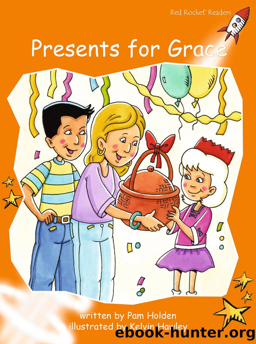 Presents for Grace by Pam Holden