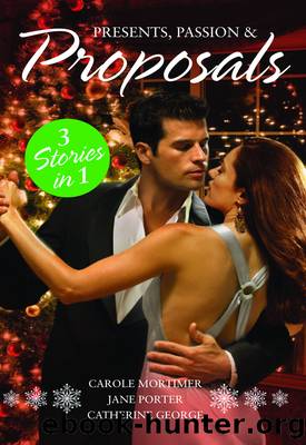 Presents, Passion and Proposals--3 Book Box Set by Carole Mortimer