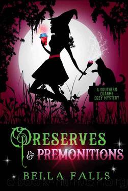 Preserves & Premonitions by Bella Falls