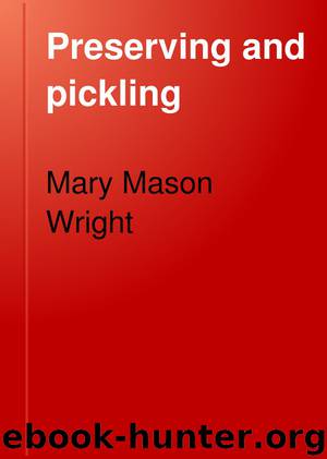 Preserving and Pickling by Mary Mason Wright
