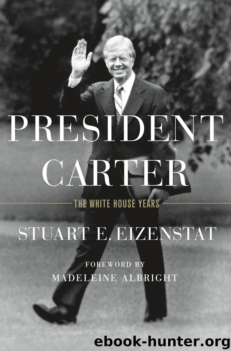 President Carter by Stuart E. Eizenstat