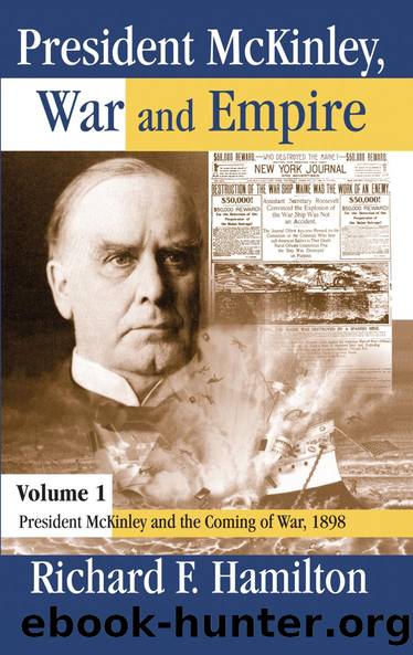 President McKinley, War and Empire by Richard F. Hamilton