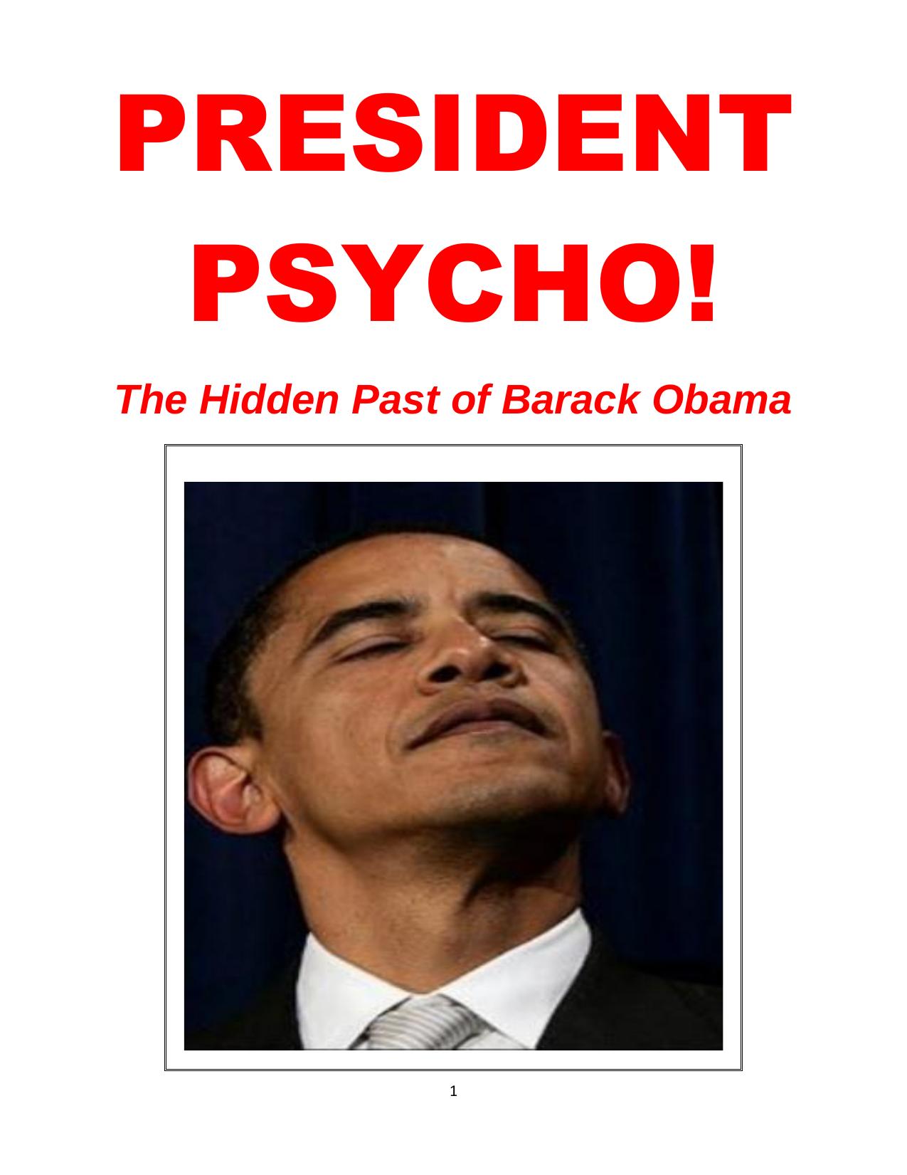 President Psycho!; The Hidden Past of Barack Obama by dde-public